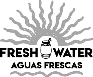 FRESH WATER AGUAS FRESCAS