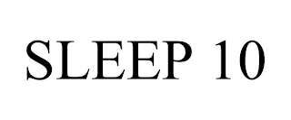 SLEEP 10