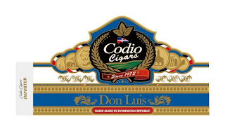 CODIO CIGARS IMPORTED CODIO CIGARS SINCE 1972 DON LUIS HAND MADE IN DOMINICAN REPUBLIC