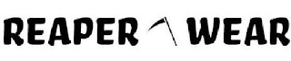 REAPER WEAR