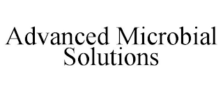 ADVANCED MICROBIAL SOLUTIONS