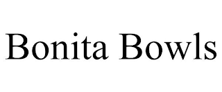 BONITA BOWLS