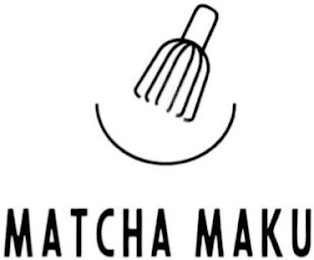 MATCHA MAKU