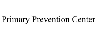 PRIMARY PREVENTION CENTER