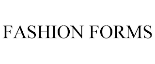 FASHION FORMS