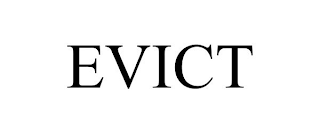 EVICT