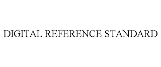 DIGITAL REFERENCE STANDARD