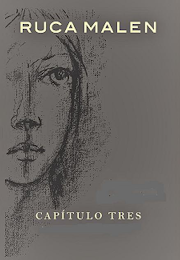 RUCA MALEN CAPÍTULO TRES