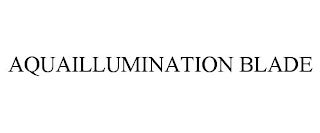 AQUAILLUMINATION BLADE