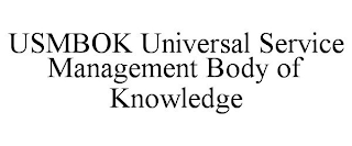 USMBOK UNIVERSAL SERVICE MANAGEMENT BODY OF KNOWLEDGE