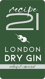 RECIPE 21 LONDON DRY GIN COLORFUL + SPIRITED