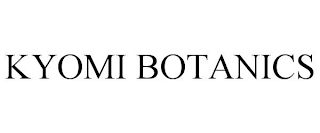 KYOMI BOTANICS