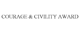 COURAGE & CIVILITY AWARD