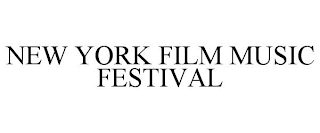 NEW YORK FILM MUSIC FESTIVAL