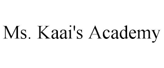 MS. KAAI'S ACADEMY