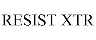 RESIST XTR