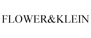FLOWER&KLEIN