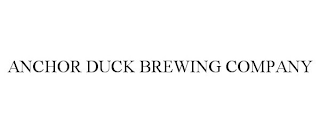 ANCHOR DUCK BREWING COMPANY