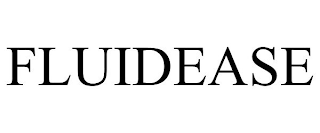 FLUIDEASE