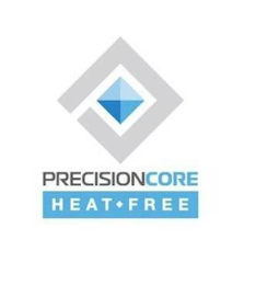 PRECISIONCORE HEAT-FREE