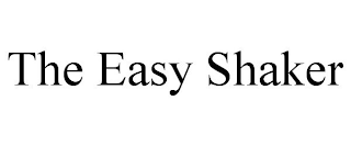 THE EASY SHAKER