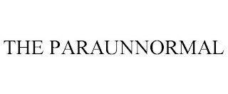 THE PARAUNNORMAL