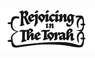 REJOICING IN THE TORAH