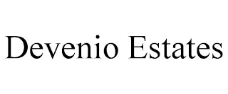 DEVENIO ESTATES