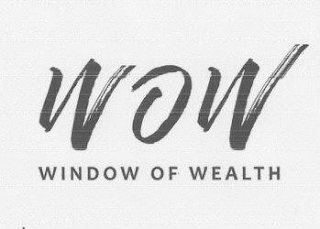 WOW WINDOW OF WEALTH