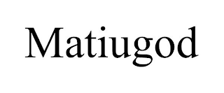 MATIUGOD