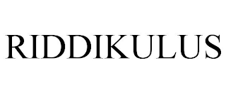 RIDDIKULUS