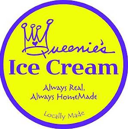 QUEENIE'S ICE CREAM ALWAYS REAL, ALWAYS HOMEMADE LOCALLY MADE