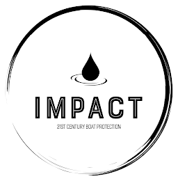 IMPACT 21ST CENTURY BOAT PROTECTION