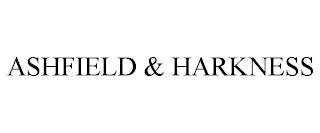 ASHFIELD & HARKNESS