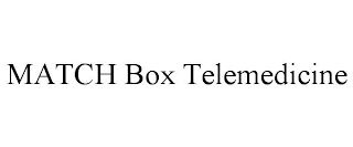 MATCH BOX TELEMEDICINE