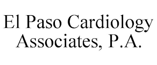 EL PASO CARDIOLOGY ASSOCIATES, P.A.