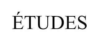 ÉTUDES