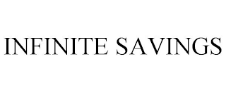 INFINITE SAVINGS