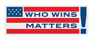 WHO WINS MATTERS!