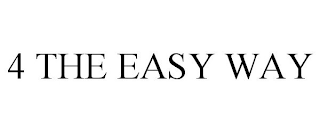 4 THE EASY WAY