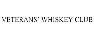 VETERANS' WHISKEY CLUB