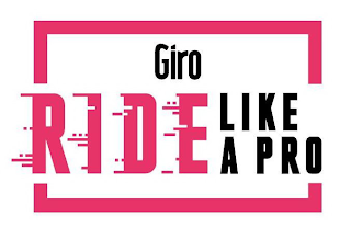 GIRO RIDE LIKE A PRO