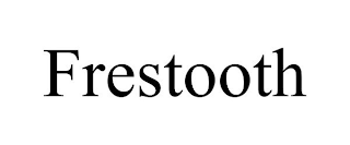 FRESTOOTH