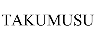 TAKUMUSU