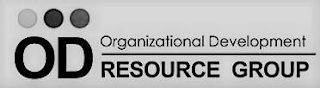 OD ORGANIZATIONAL DEVELOPMENT RESOURCE GROUP