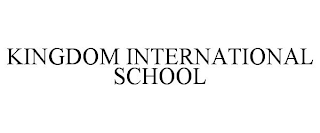 KINGDOM INTERNATIONAL SCHOOL