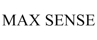 MAX SENSE