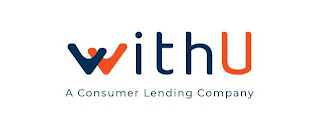 WITHU A CONSUMER LENDING COMPANY