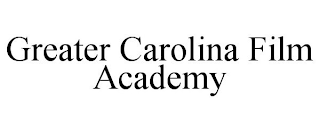 GREATER CAROLINA FILM ACADEMY