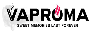 VAPROMA SWEET MEMORIES LAST FOREVER